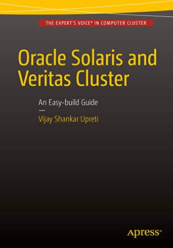 Oracle Solaris and Veritas Cluster  An Easy-build Guide A try-at-home, practic [Paperback]
