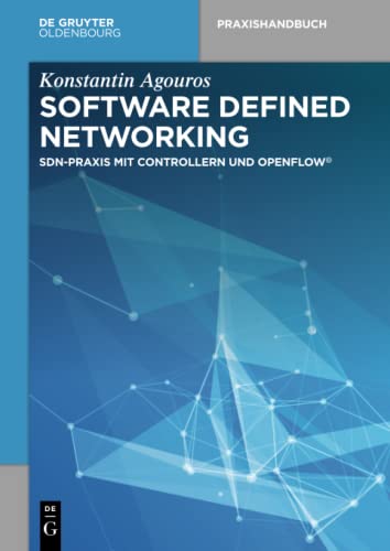 SDN-Praxis Mit Controllern und OpenFlow  Theorie, Opendaylight, Floodlight - MI [Paperback]