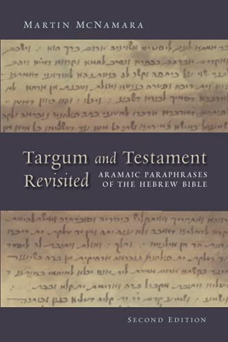Targum And Testament Revisited Aramaic Paraphrases Of The Hebrew Bible A Light [Paperback]