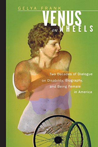 Venus on Wheels Two Decades of Dialogue on Disability, Biography, and Being Fem [Paperback]