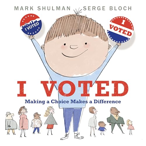 I Voted Making a Choice Makes a Difference [Paperback]