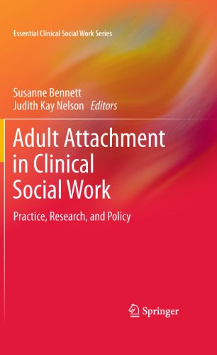 Adult Attachment in Clinical Social Work Practice, Research, and Policy [Paperback]