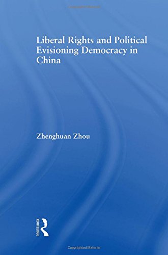 Liberal Rights and Political Culture Envisioning Democracy in China [Hardcover]