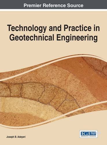 Technology And Practice In Geotechnical Engineering [Hardcover]