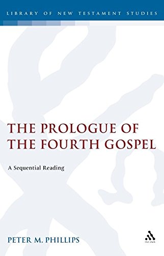 The Prologue of the Fourth Gospel A Sequential Reading [Hardcover]