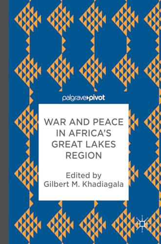 War and Peace in Africas Great Lakes Region [Hardcover]
