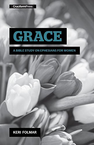 Grace A Bible Study On Ephesians For Women [Spiral-bound]