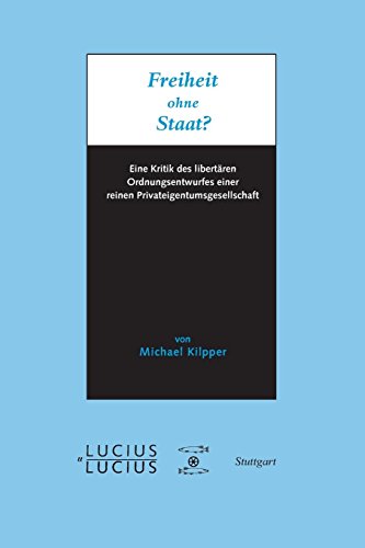 Freiheit Ohne Staat [Hardcover]