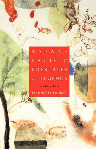 Asian-Pacific Folktales and Legends [Paperback]