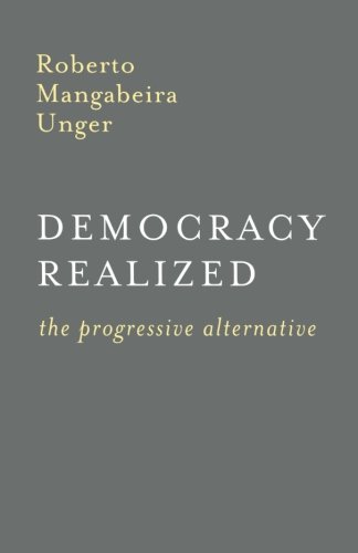 Democracy Realized The Progressive Alternative [Paperback]
