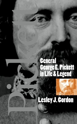 General George E. Pickett In Life And Legend [Paperback]