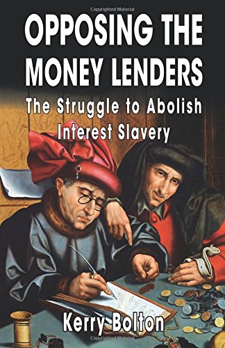 Opposing The Money Lenders [Paperback]
