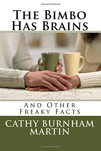 The Bimbo Has Brains And Other Freaky Facts [Paperback]