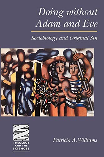 Doing Without Adam and Eve Sociobiology and Original Sin [Paperback]