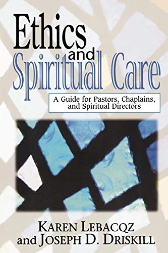 Ethics And Spiritual Care A Guide For Pastors And Spiritual Directors [Paperback]