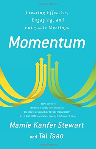 Momentum  Creating Effective, Engaging and Enjoyable Meetings [Paperback]