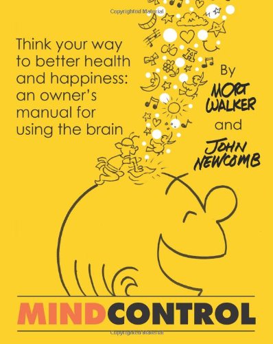 Mind Control  Think your way tobetterhealth and Happiness [Paperback]