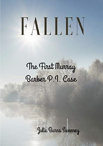 Fallen  The First Murray Barber P. I. Case [Paperback]