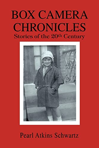 Box Camera Chronicles  Stories of the 20th Century [Paperback]