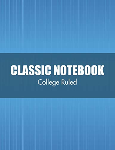 Classic Notebook (College Ruled) [Paperback]