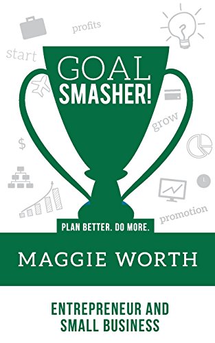 Goal SMASHER Entrepreneur and Small Business [Paperback]