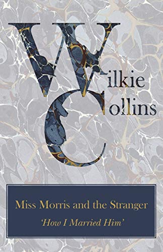 Miss Morris and the Stranger [Paperback]