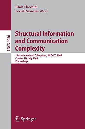 Structural Information and Communication Complexity 13th International Colloqui [Paperback]