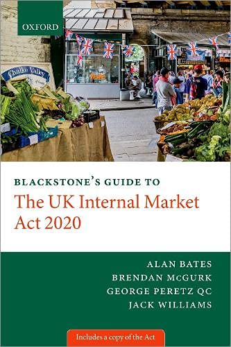 Blackstone's Guide to the UK Internal Market Act 2020 [Paperback]