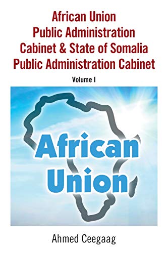 African Union Public Administration Cabinet and State of Somalia Public Administ [Paperback]
