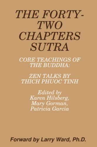 FORTY-TWO CHAPTERS SUTRA Core Teachings of the Buddha  Zen Talks by Thich Phuoc [Paperback]