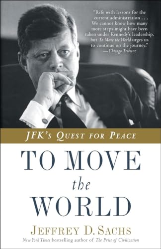 To Move the World JFK's Quest for Peace [Paperback]