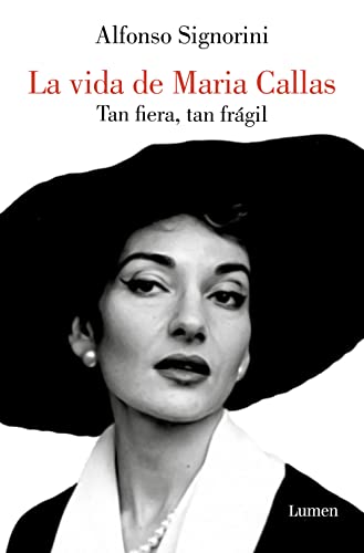 Mara Callas. Tan fiera, tan frgil / The Life of Mara Callas [Paperback]