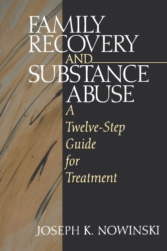 Family Recovery and Substance Abuse A Twelve-Step Guide for Treatment [Paperback]