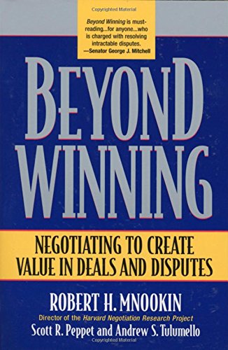 Beyond Winning Negotiating To Create Value In Deals And Disputes [Paperback]