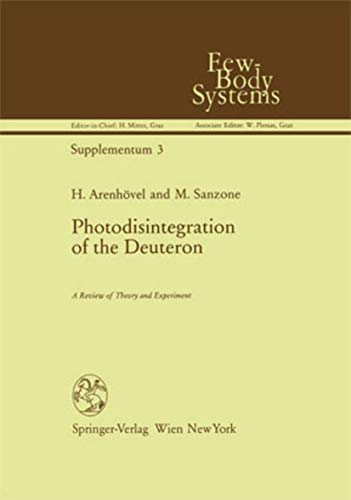 Photodisintegration of the Deuteron A Review of Theory and Experiment [Hardcover]