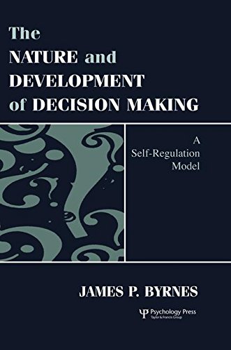 The Nature and Development of Decision-making A Self-regulation Model [Paperback]