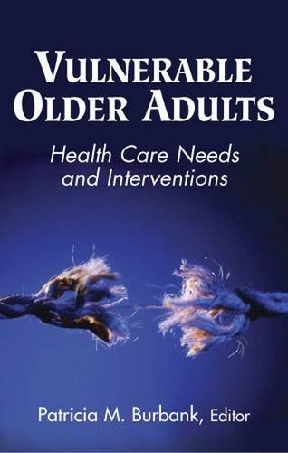 Vulnerable Older Adults Health Care Needs and Interventions [Hardcover]