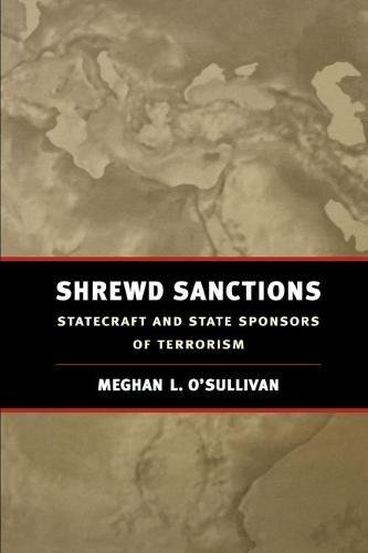 Shrewd Sanctions Statecraft and State Sponsors of Terrorism [Paperback]