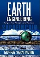 Earth Engineering  Perspectives, Principles, and Practices [Hardcover]
