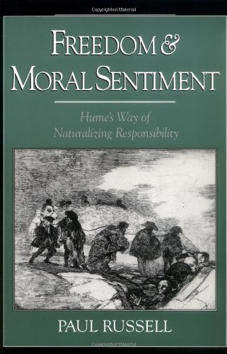 Freedom and Moral Sentiment Hume's Way of Naturalizing Responsibility [Paperback]