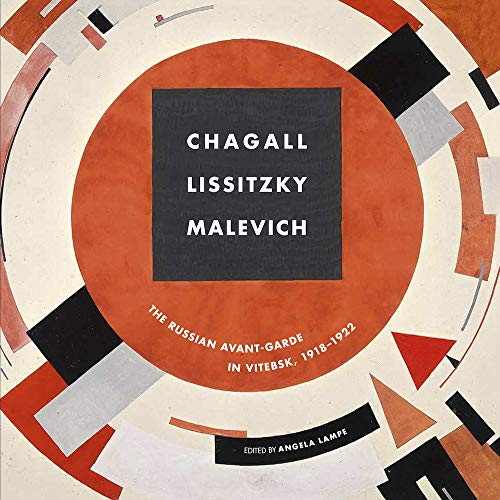 Chagall, Lissitzky, Malevitch The Russian Avant-garde in Vitebsk (1918-1922) [Hardcover]