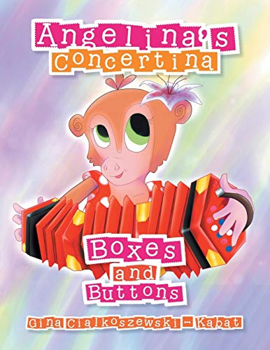Angelina's Concertina Boxes And Buttons [Paperback]