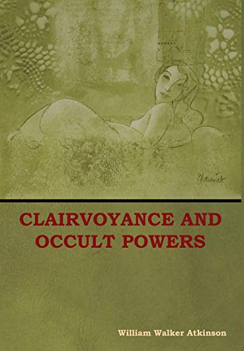 Clairvoyance and Occult Powers [Hardcover]