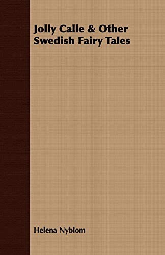 Jolly Calle & Other Swedish Fairy Tales [Paperback]