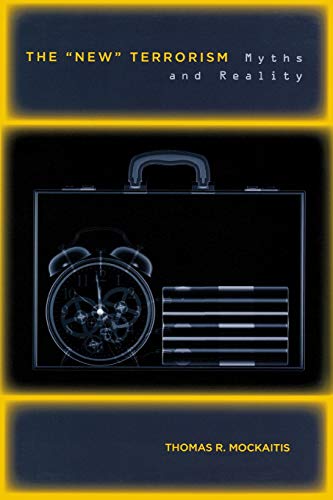 The  New  Terrorism Myths and Reality [Paperback]