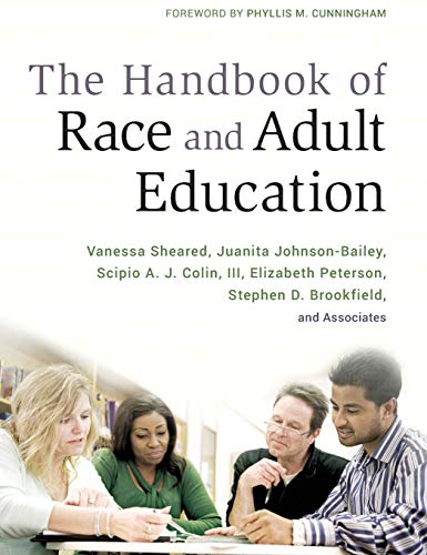 The Handbook of Race and Adult Education A Resource for Dialogue on Racism [Hardcover]