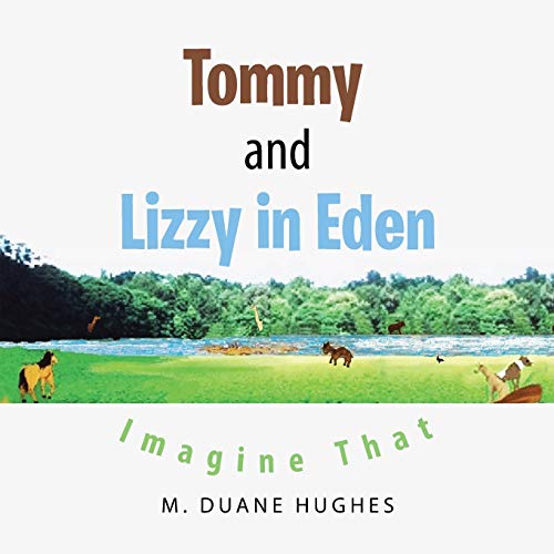 Tommy And Lizzy In Eden Imagine That [Paperback]