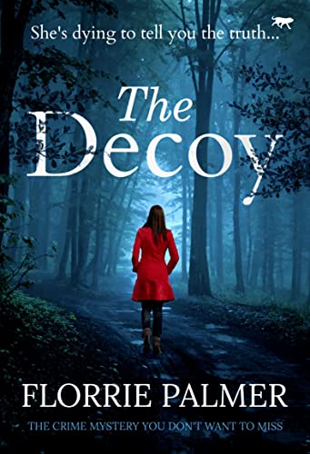 The Decoy The Crime Mystery You Don't Want to Miss [Paperback]
