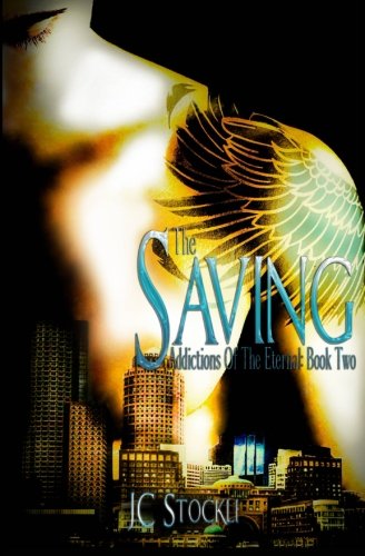 The Saving (addictions Of The Eternal ) (volume 2) [Paperback]