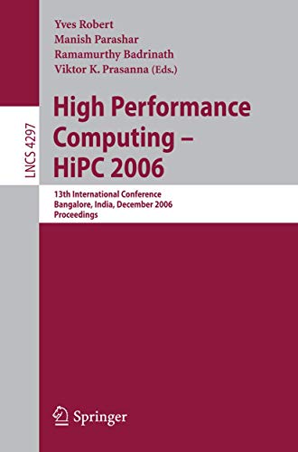 High Performance Computing - HiPC 2006 13th International  Conference Bangalore [Paperback]